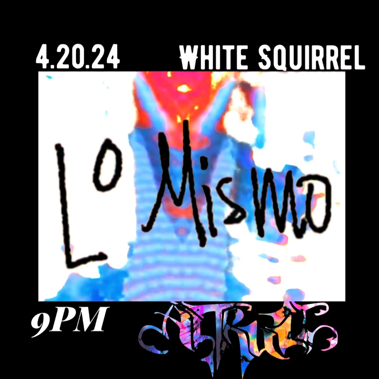 Altruit w. Lo Mismo, Jason Probst The White Squirrel Bar