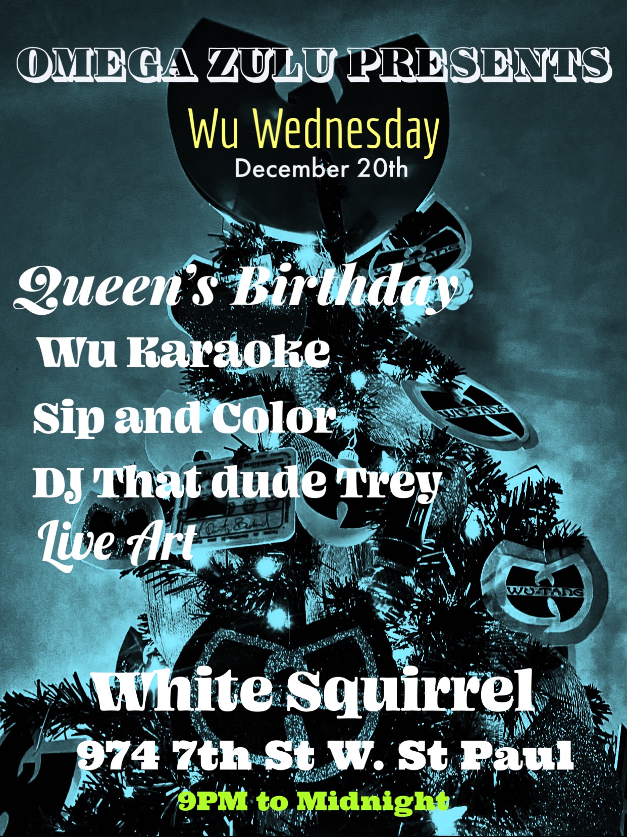 Wu Wednesday White Squirrel w. DJ That Dude Trey The White Squirrel Bar